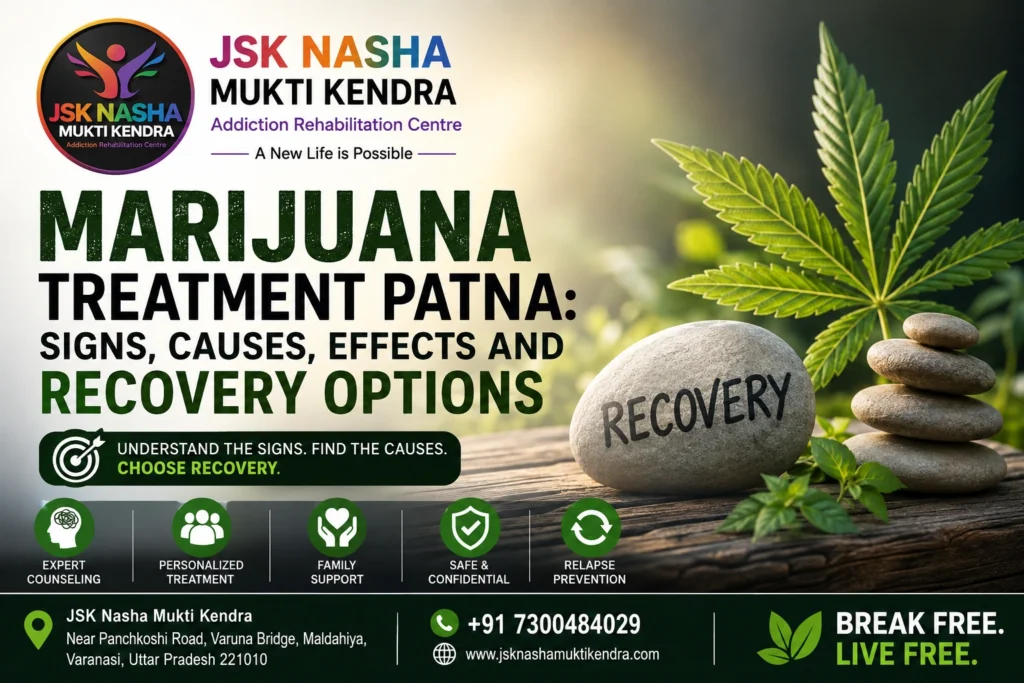Marijuana Treatment Patna recovery and treatment options